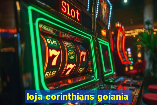 loja corinthians goiania